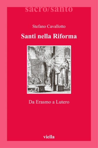 9788883343674-Santi nella Riforma. Da Erasmo a Lutero.