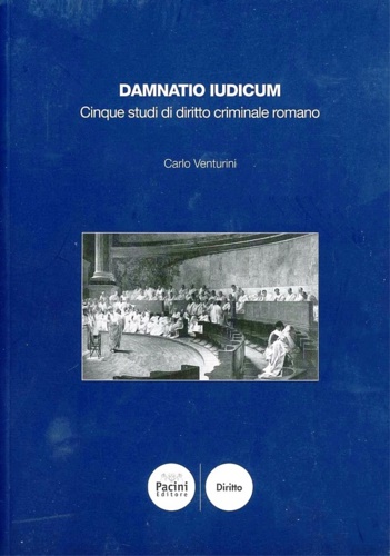 9788863150360-Damnatio iudicum. Saggi di diritto criminale romano.
