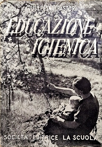 Educazione igienica per le maestre e le mamme.