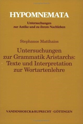 9783525252239-Untersuchungen zur Grammatik Aristarchs: Texte und Interpretation zur Wortartenl