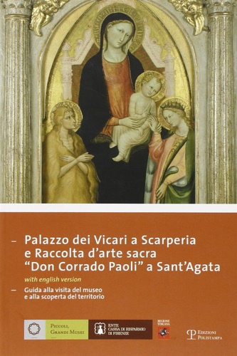 9788859603696-Palazzo dei Vicari a Scarperia e raccolta d'arte sacra «Don Corrado Paoli a Sant