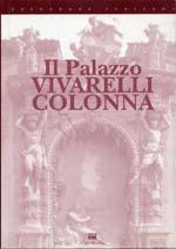9788881050789-Il palazzo Vivarelli Colonna.