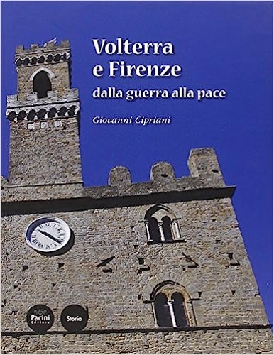 9788863152647-Volterra e Firenze dalla guerra alla pace.