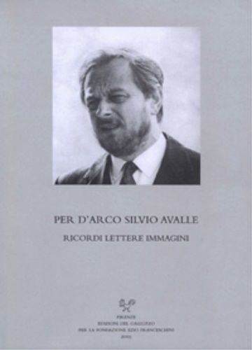 9788884501547-Per d'Arco Silvio Avalle. Ricordi lettere immagini.