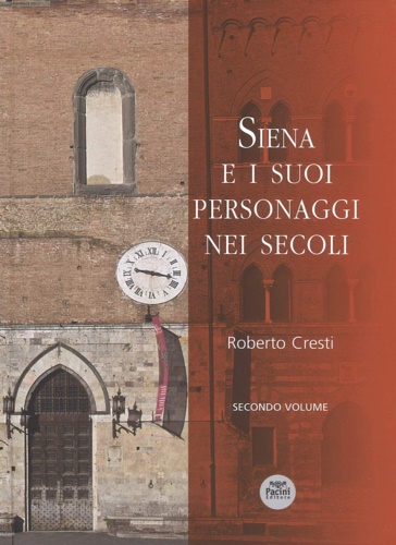 9788869955242-Siena e i suoi personaggi nei secoli. Vol.II.