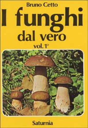 9788885013018-I funghi dal vero. Volume 1.