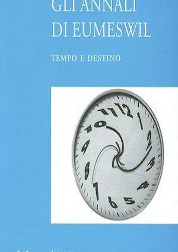 Gli annali di Eumeswil N. 3 (2012). Tempo e destino.