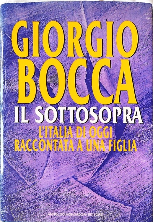9788804387619-Il sottosopra. L'Italia di oggi raccontata a una figlia.