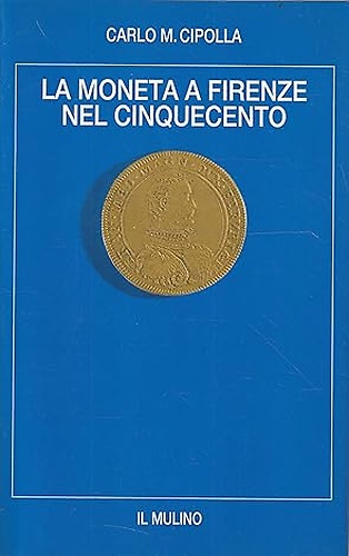 9788815011817-La Moneta a Firenze nel Cinquecento.