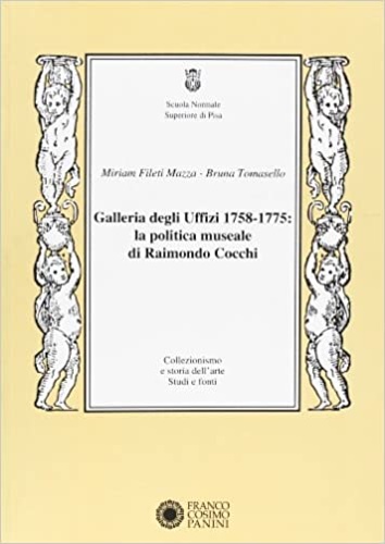 9788882901059-Galleria degli Uffizi 1758-1775. La politica museale di Cocchi.
