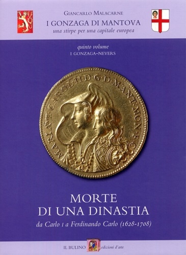9788886251815-I Gonzaga di Mantova. Una stirpe per una capitale europea. Vol. 5: I Gonzaga-Nev