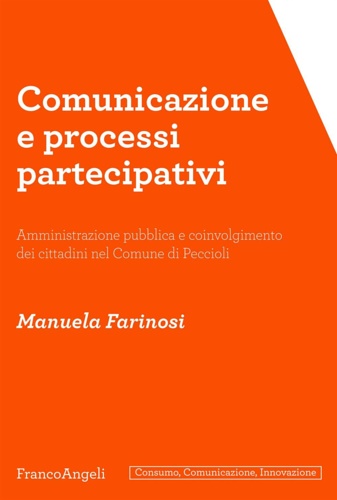 9788891782045-Comunicazione e processi partecipativi. Amministrazione pubblica e coinvolgiment