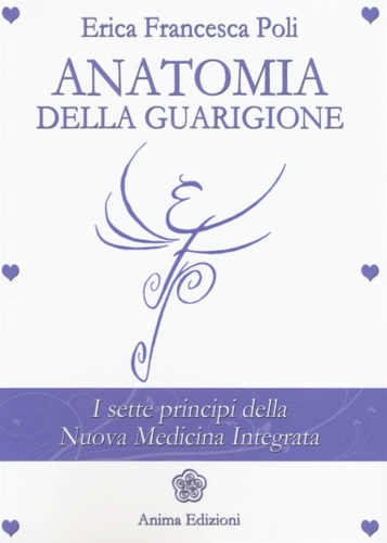 9788863651980-Anatomia della Guarigione: I sette principi della Nuova Medicina Integrata.