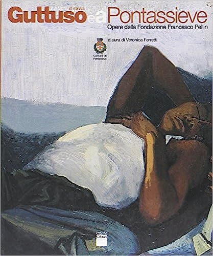 9788861470101-Una firma in rosso. Guttuso è a Pontassieve.