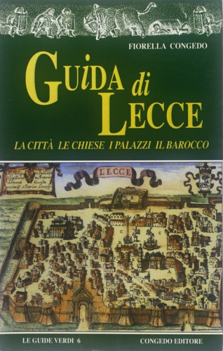 9788877865588-Guida di Lecce. La città, le chiese, i palazzi, il barocco.