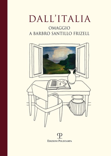 9788859612612-Dall'Italia. Omaggio a Barbro Santillo Frizell.