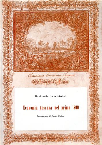 Economia toscana nel primo '800 dalla Restaurazione al Regno 1815-1861.
