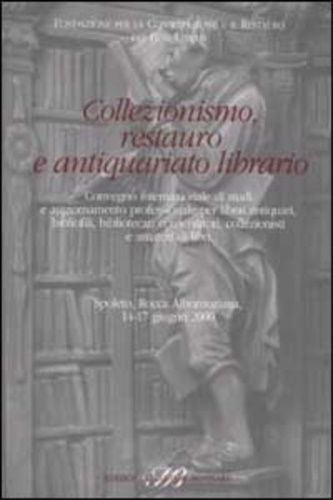 9788886842471-Collezionismo, restauro e antiquariato librario.