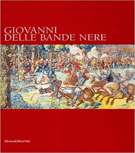 9788882153809-Giovanni delle Bande Nere.