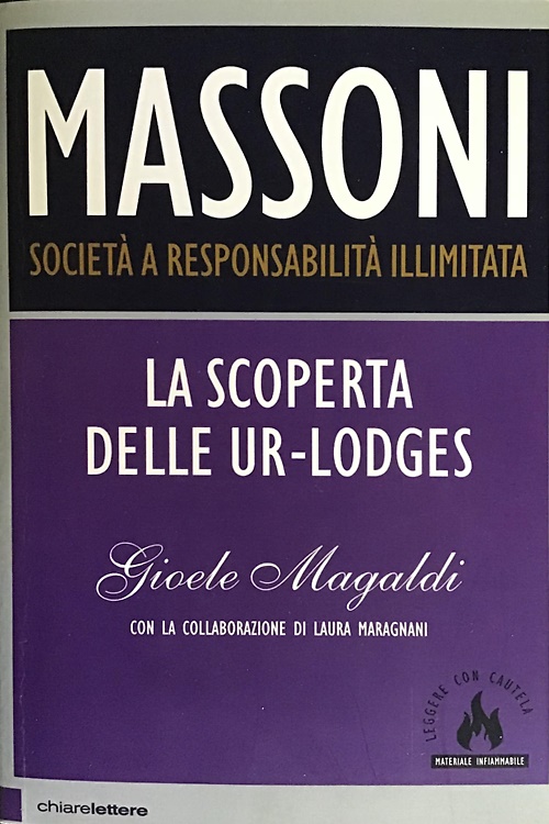 9788861901599-Massoni. Società a responsabilità illimitata. La scoperta delle Ur-Lodges.