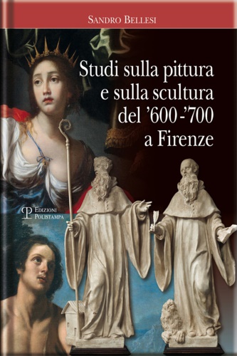9788859613091-Studi sulla pittura e sulla scultura del '600-'700 a Firenze.