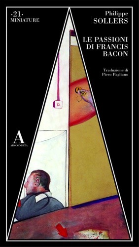 9788884167965-Le passioni di Francis Bacon.
