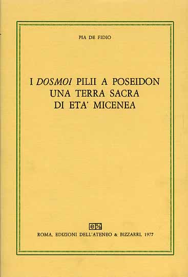 I Dosmoi pilii a Poseidon una terra sacra di età micenea.