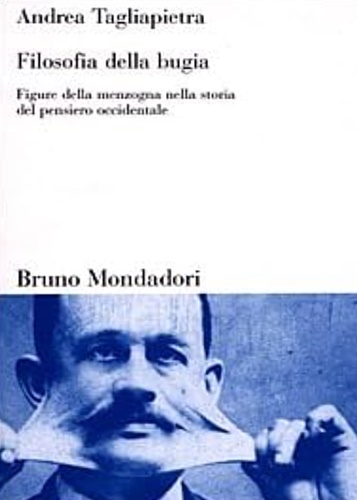 9788842497646-Filosofia della bugia. Figure della menzogna nella storia del pensiero occidenta