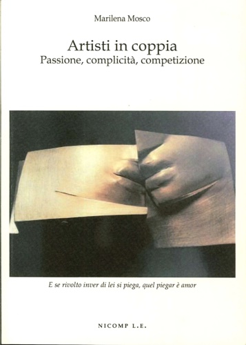 9788897142386-Artisti in coppia. Passione, complicità, competizione.