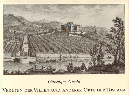 Giuseppe Zocchi: veduten der Villen und anderer Orte des Toscana 1744.