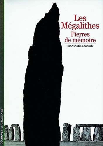 9782070534395-Les Mégalithes : Pierres de mémoire.