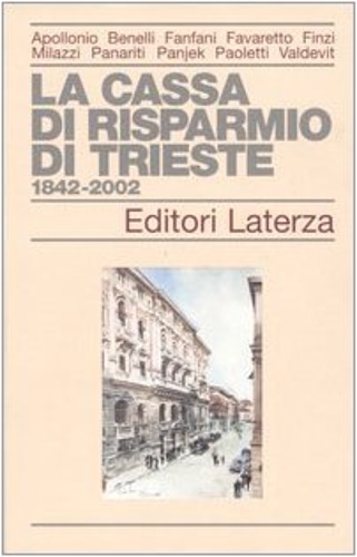 9788842075073-La Cassa di Risparmio di Trieste 1842-2002.