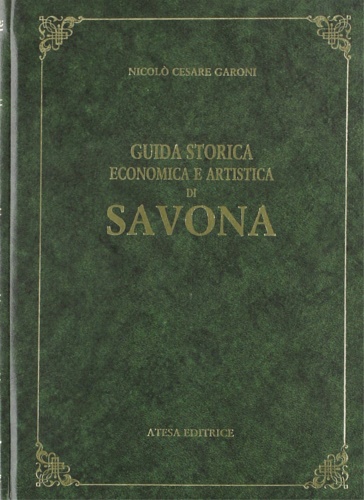 9788870372656-Guida storica, economica e artistica di Savona.
