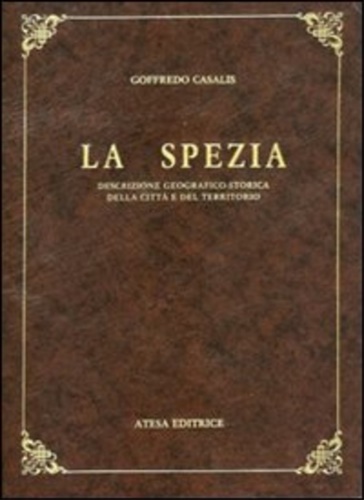 9788870372533-La Spezia. Descrizione geografico-storica della città e del territorio. Memorie