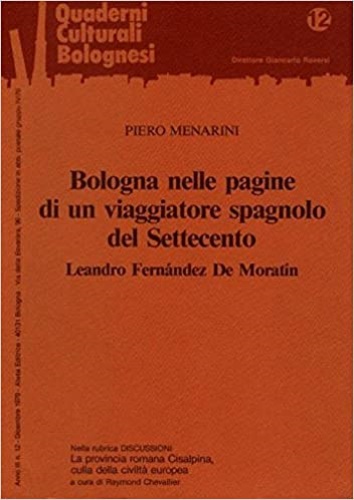 9788870370485-Bologna nelle pagine di un viaggiatore spagnolo del Settecento: Leandro Fernande