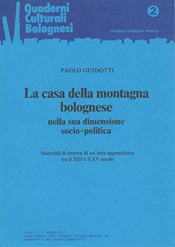 9788876225192-La casa della montagna bolognese nella sua dimensione socio-politica - Materiali