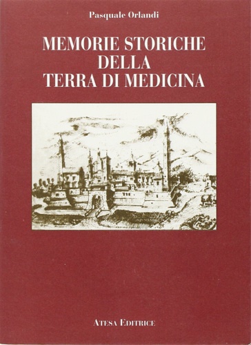 9788870371970-Memorie storiche della terra di Medicina.