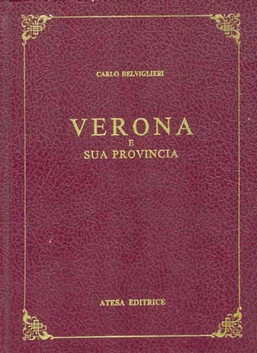 Verona e sua provincia.