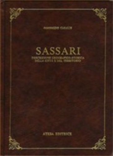 9788870372199-Sassari. Descrizione geografico-storica della città e del territorio.