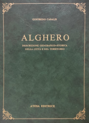9788870371666-Alghero. Descrizione geografico-storica della città e del territorio.