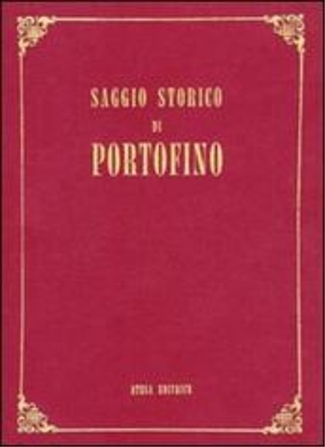 9788870372496-Saggio storico civile-religioso di Portofino.