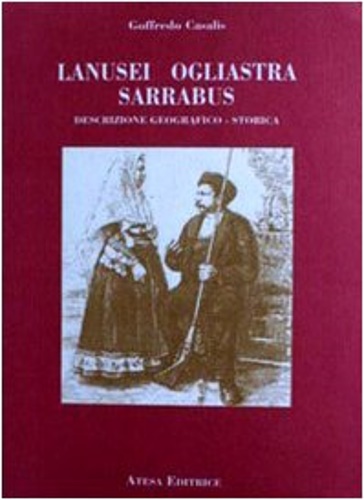 9788870372069-Lanusei, Ogliastra, Sarrabus. Descrizione geografico-storica