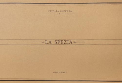 9788876224867-La Spezia.  Immagini del passato.