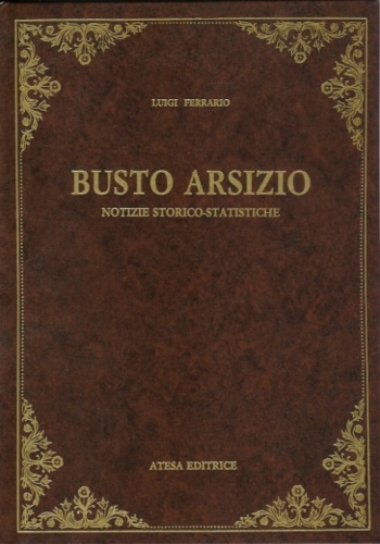 9788870371031-Busto Arsizio. Notizie storico-statistiche.