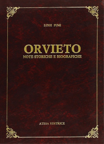 9788870371994-Orvieto. Note storiche e biografiche.