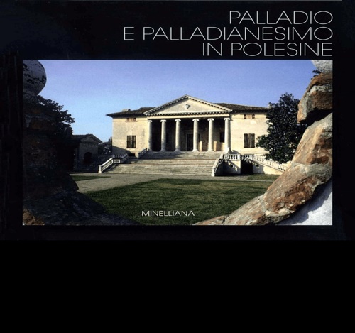 Palladio e Palladianesimo in Polesine.