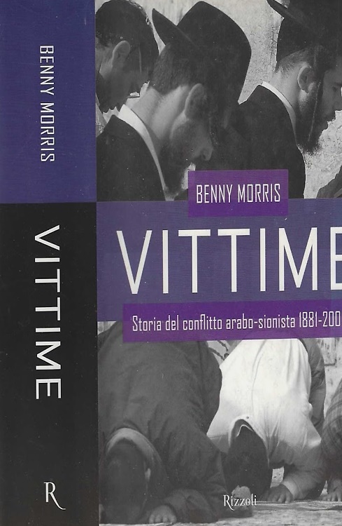 9788817867603-Vittime. Storia del conflitto arabo-sionista 1881-2001.