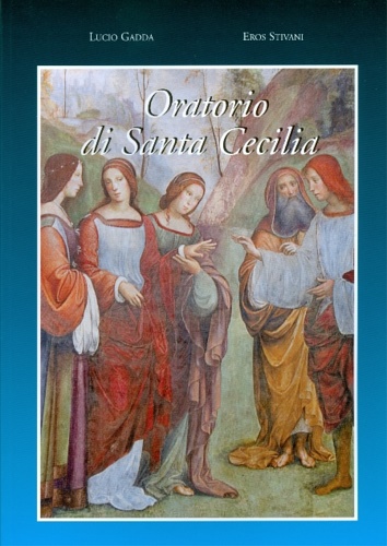 Oratorio di Santa Cecilia.
