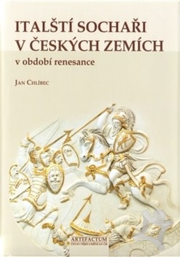 9788086890326-Italsti sochari v ceskych zemich v obdobi renesance. Italian sculptors in the Cz