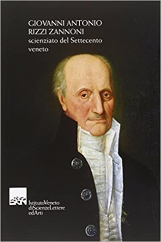 9788895996592-Giovanni Antonio Rizzi Zannoni. Scienziato del Settecento veneto.